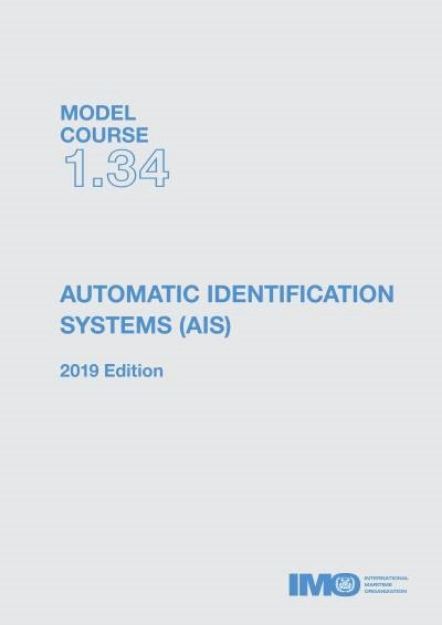 IMO T-134 E Model course: Automatic Identification Systems, 2019 Edition